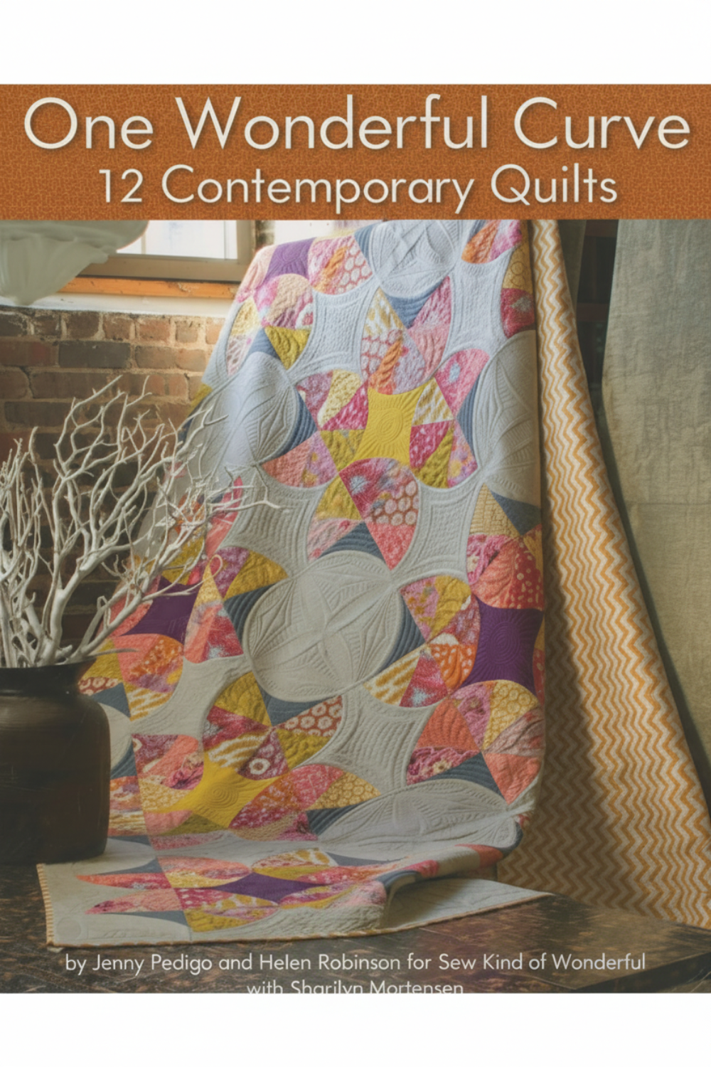 One Wonderful Curve quilt book cover featuring modern curved quilt design