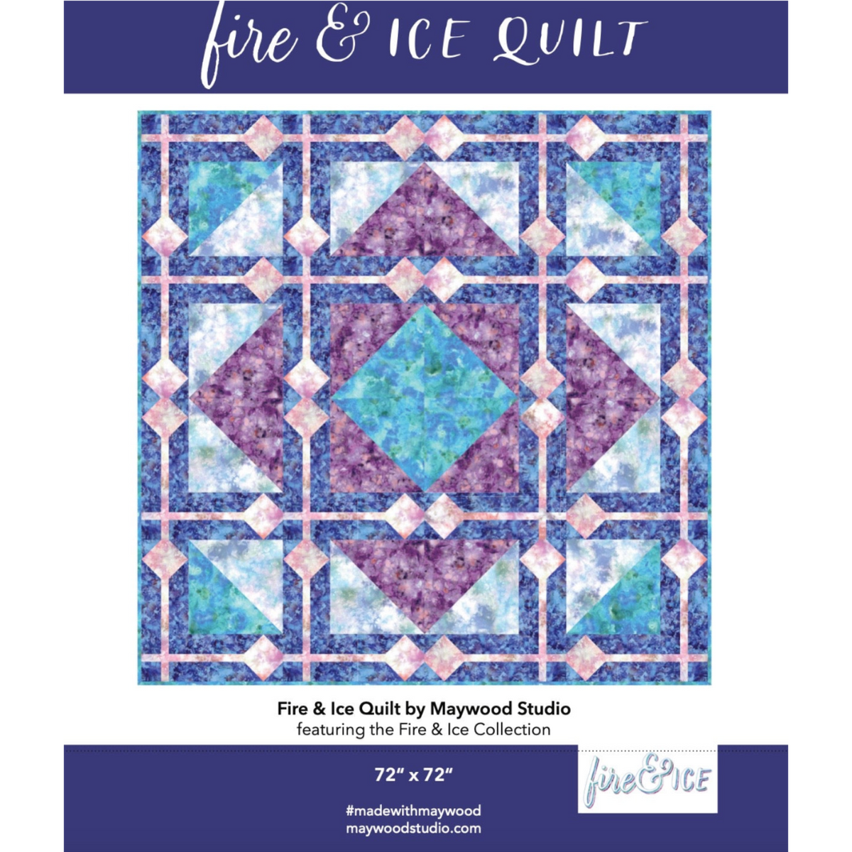 Fire and Ice Quilt Pattern by Maywood Studio – Digital Download