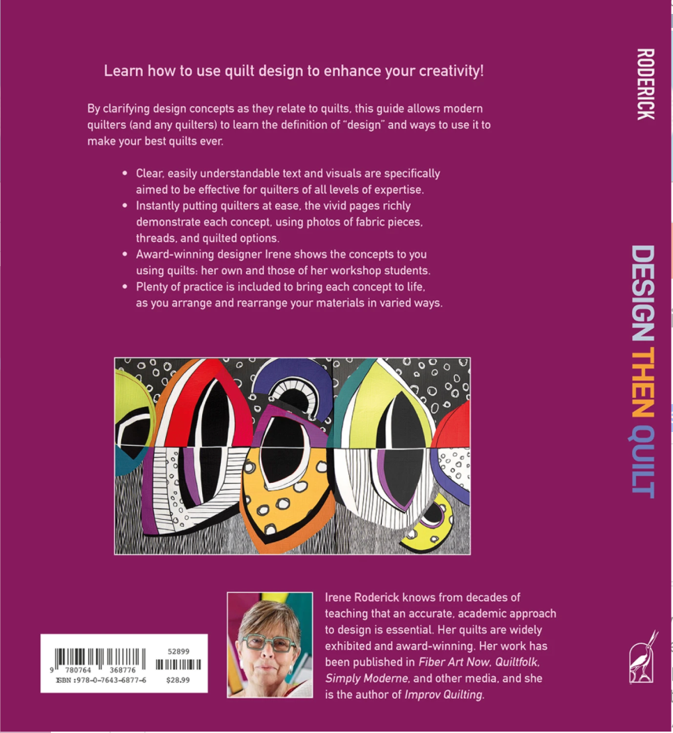 Design Then Quilt: A Dynamic Guide to Creating Stunning Modern Quilts by Irene Roderick