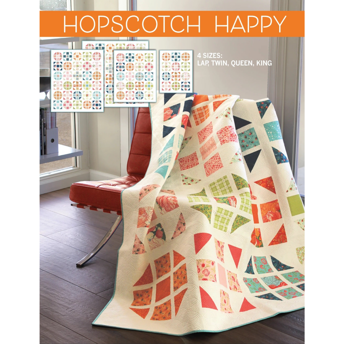 Hopscotch Happy quilt pattern cover by Robin Pickens — colorful HST quilt draped over red Barcelona chair, 4 sizes: lap, twin, queen and king, Layer Cake, Charm Pack or Fat Quarter friendly