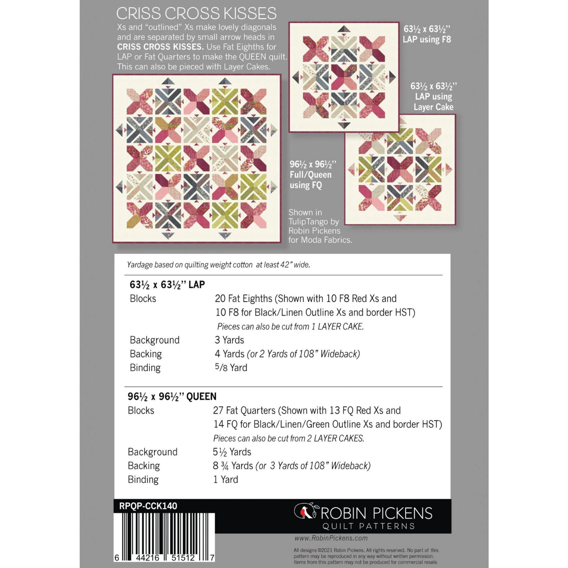 Criss Cross Kisses quilt pattern back cover by Robin Pickens — lap 63½" x 63½" using Fat Eighths or Layer Cake, and queen 96½" x 96½" using Fat Quarters, with full yardage requirements for blocks, background, backing and binding