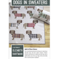 Dogs in Sweaters quilt pattern by Elizabeth Hartman – patchwork dachshunds in plaid sweaters, three size options – Shop at IraRobi Quilts