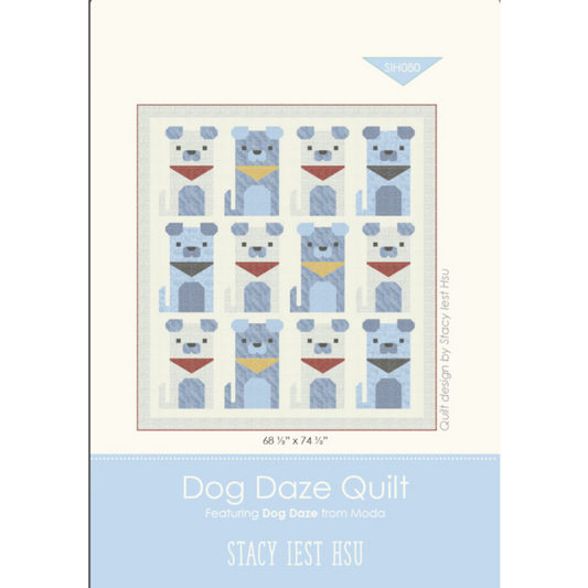 Dog Daze quilt pattern by Stacy Iest Hsu – 12 patchwork dogs in colorful bandanas, intermediate quilt 68.5 x 74.5 inches – Shop at IraRobi Quilts