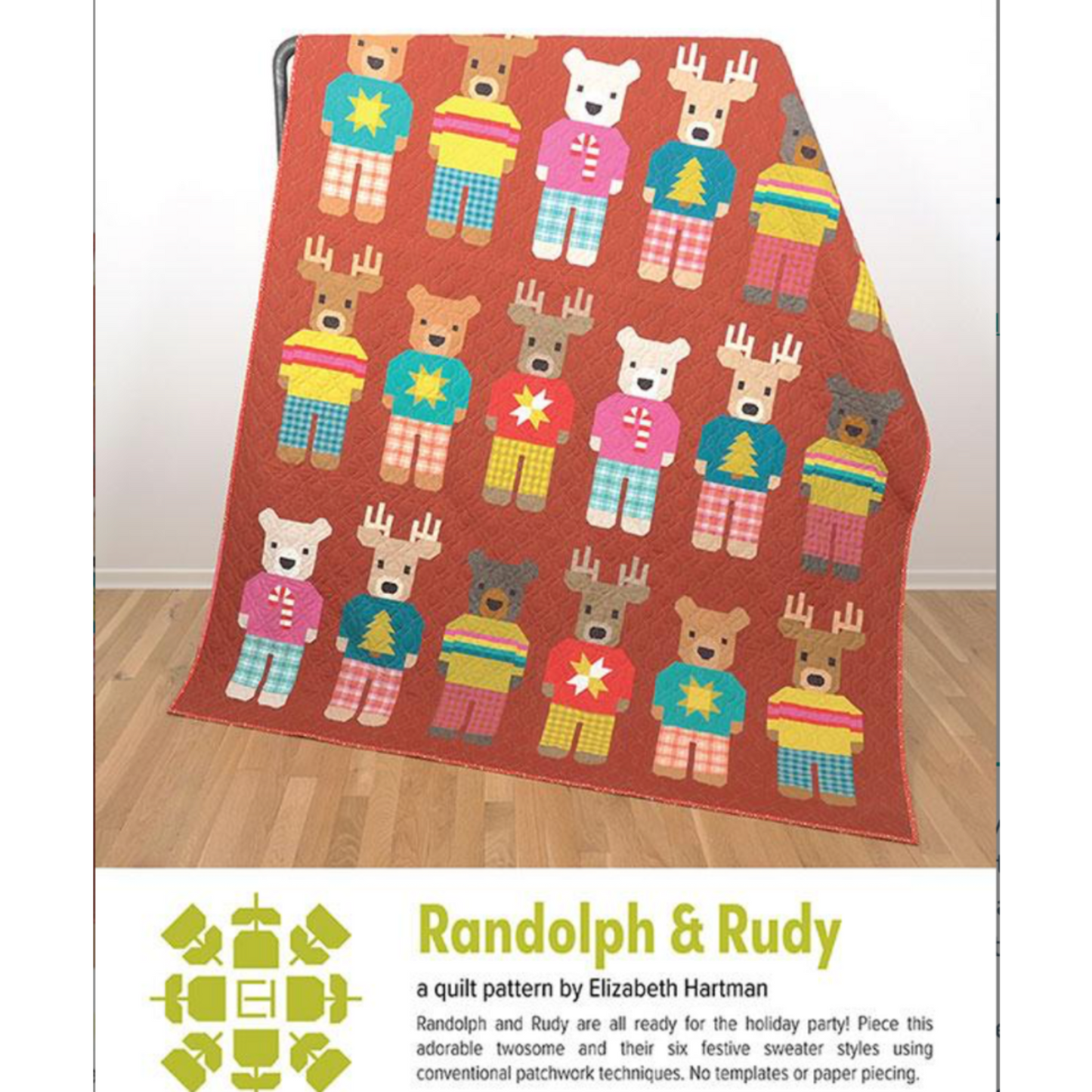 Randolph & Rudy quilt pattern by Elizabeth Hartman – patchwork bear and reindeer in festive holiday sweaters, beginner Christmas quilt 39x50 or 64x73 inches