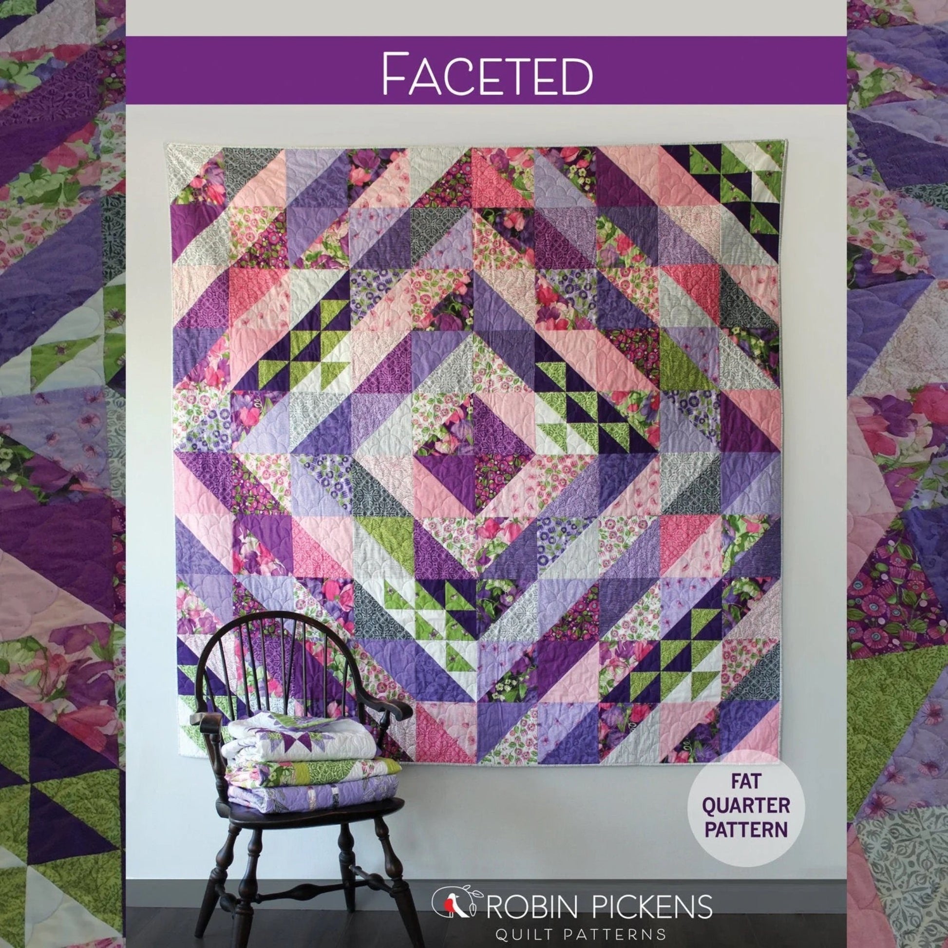 Faceted quilt pattern alternate cover by Robin Pickens — purple, pink and green half square triangle design with Sweet Pea and Lily floral fabric background