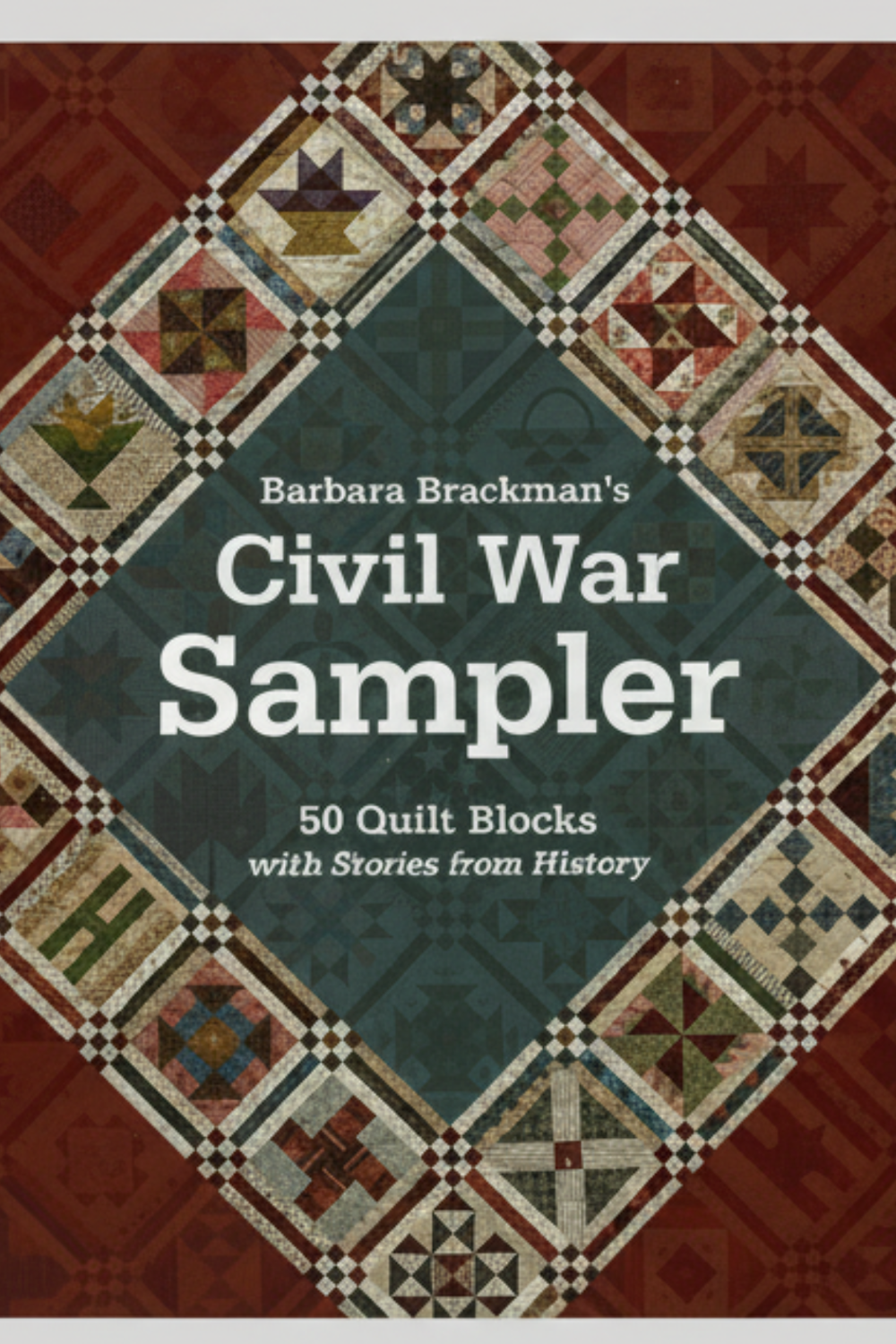 Civil War Sampler quilt book cover – Barbara Brackman historical quilt blocks and reproduction fabric design
